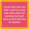 PMS OCD ADD Coaster| Funny Party Gift | Home Bar Decor